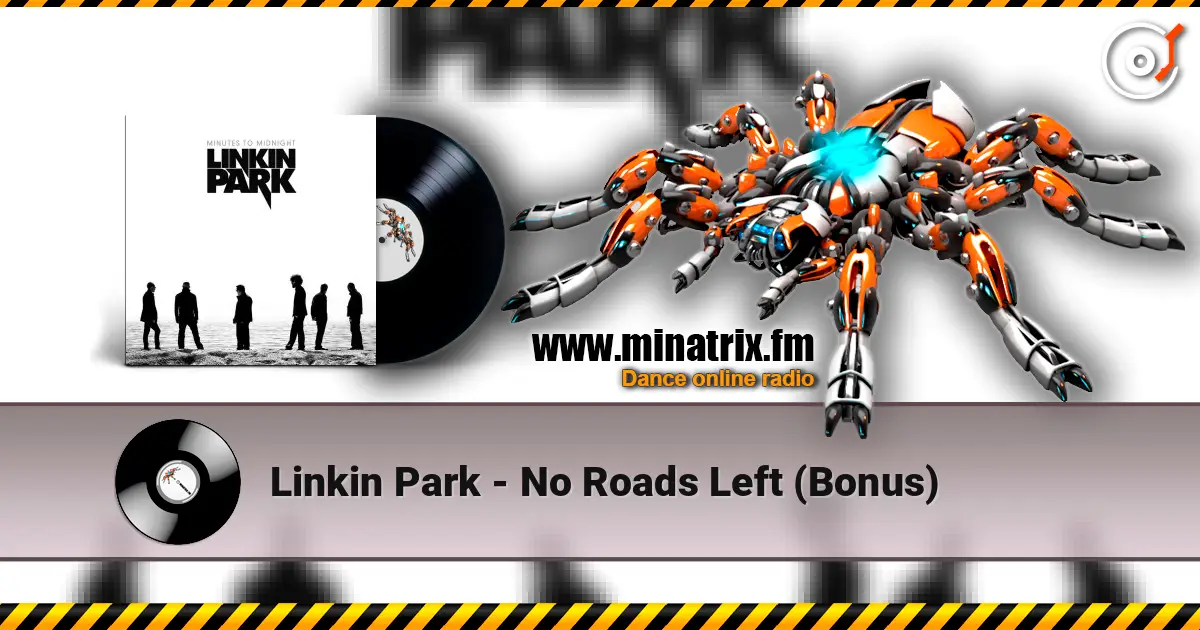 Linkin Park - No Roads Left (Bonus) listen online in high quality | Minatrix.FM