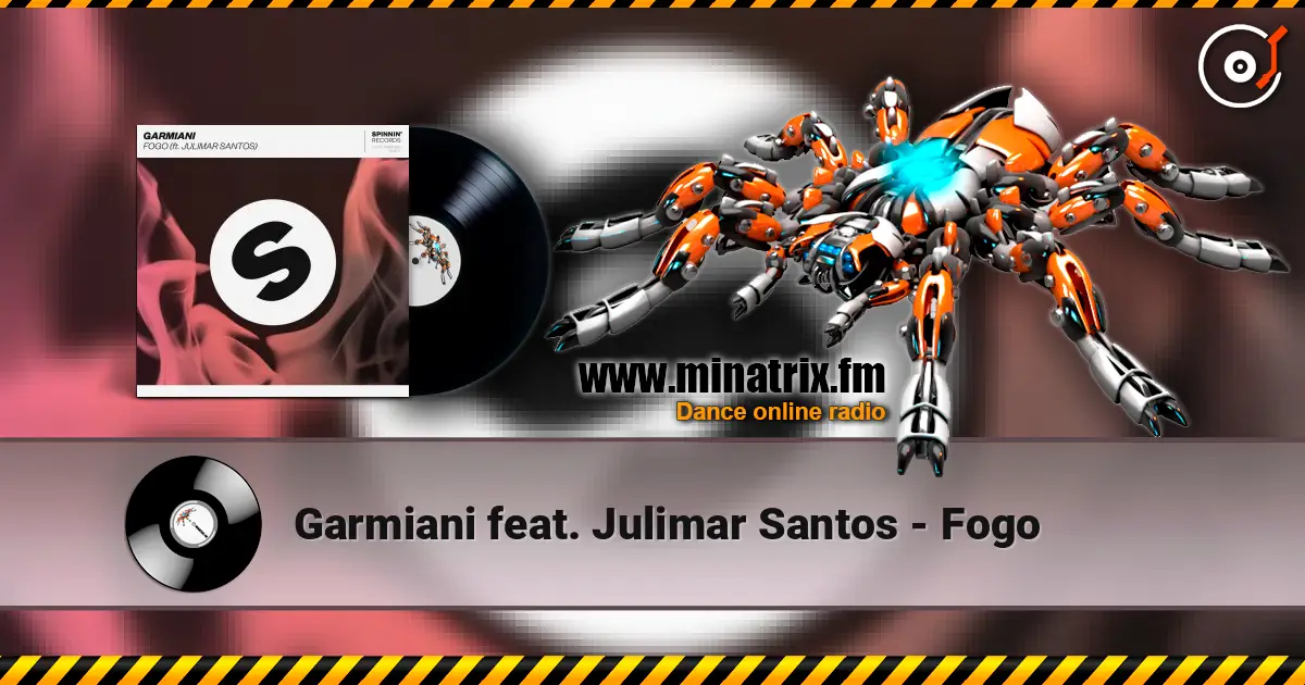 Garmiani feat. Julimar Santos - Fogo listen online in high quality | Minatrix.FM