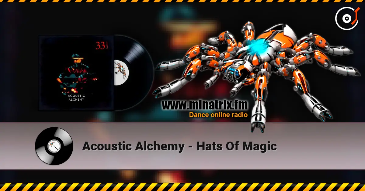 Acoustic Alchemy - Hats Of Magic listen online in high quality | Minatrix.FM