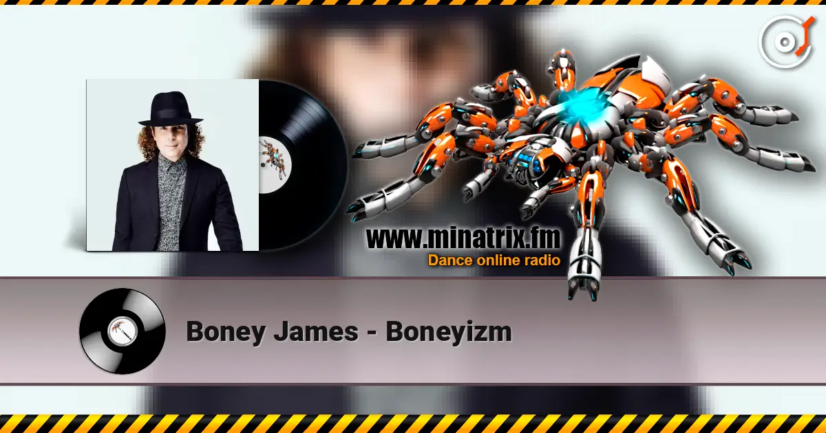 Boney James - Boneyizm listen online in high quality | Minatrix.FM