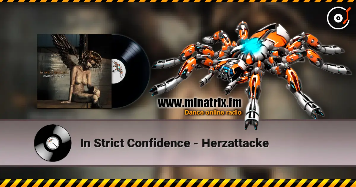In Strict Confidence - Herzattacke слухати онлайн у високій якості | Minatrix.FM