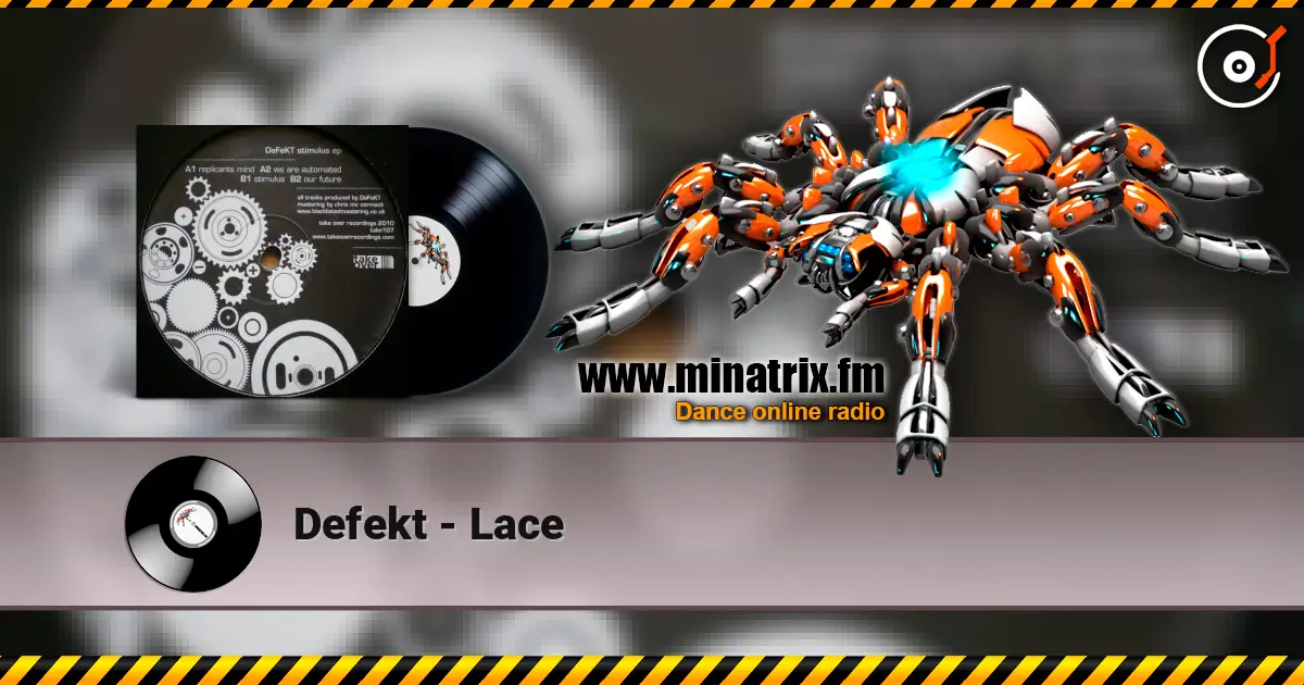 Defekt - Lace listen online in high quality | Minatrix.FM