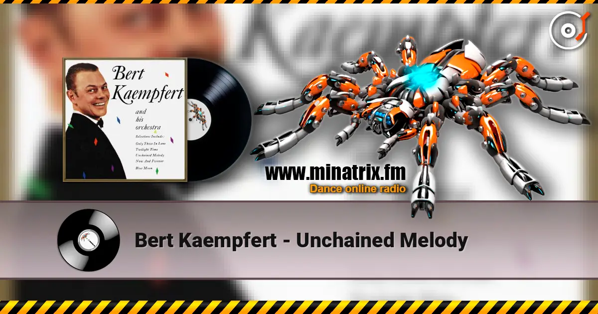 Bert Kaempfert - Unchained Melody listen online in high quality | Minatrix.FM