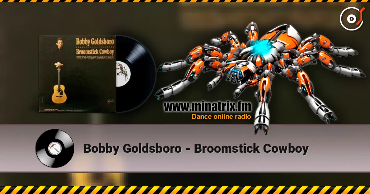 Bobby Goldsboro - Broomstick Cowboy listen online in high quality | Minatrix.FM