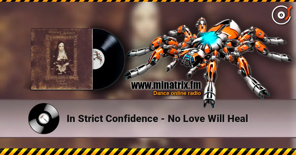 In Strict Confidence - No Love Will Heal слухати онлайн у високій якості | Minatrix.FM