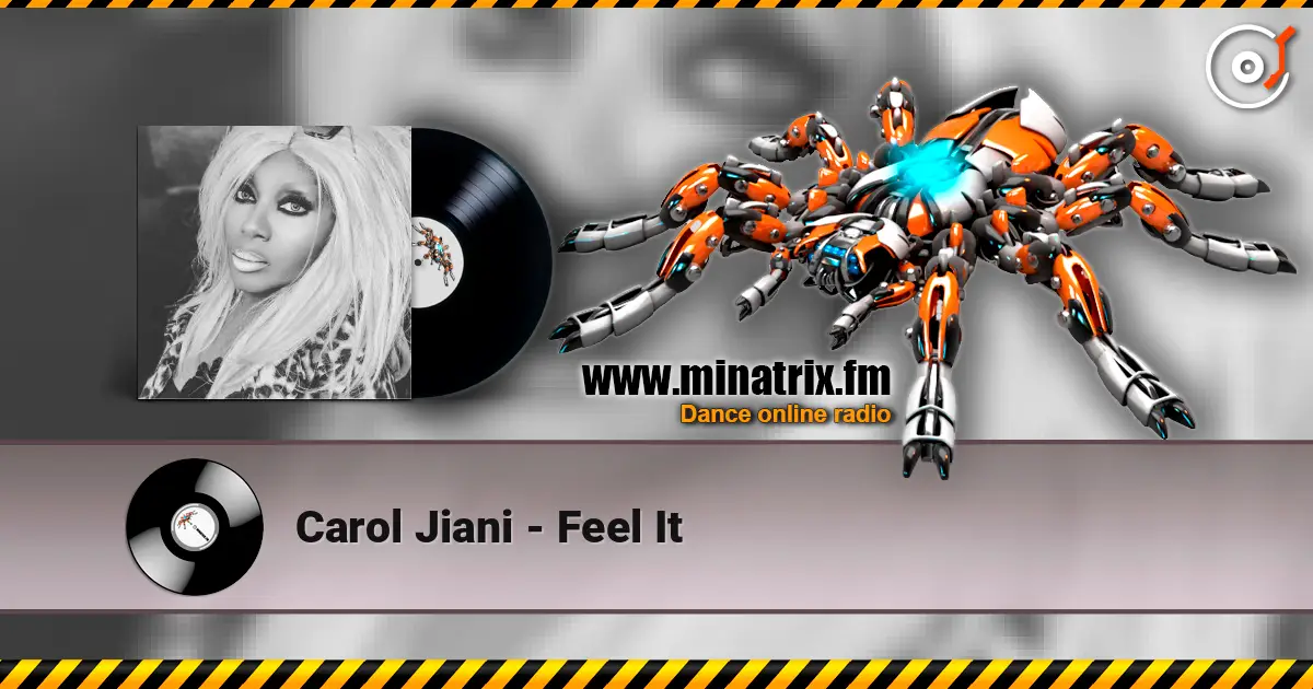 Carol Jiani - Feel It listen online in high quality | Minatrix.FM