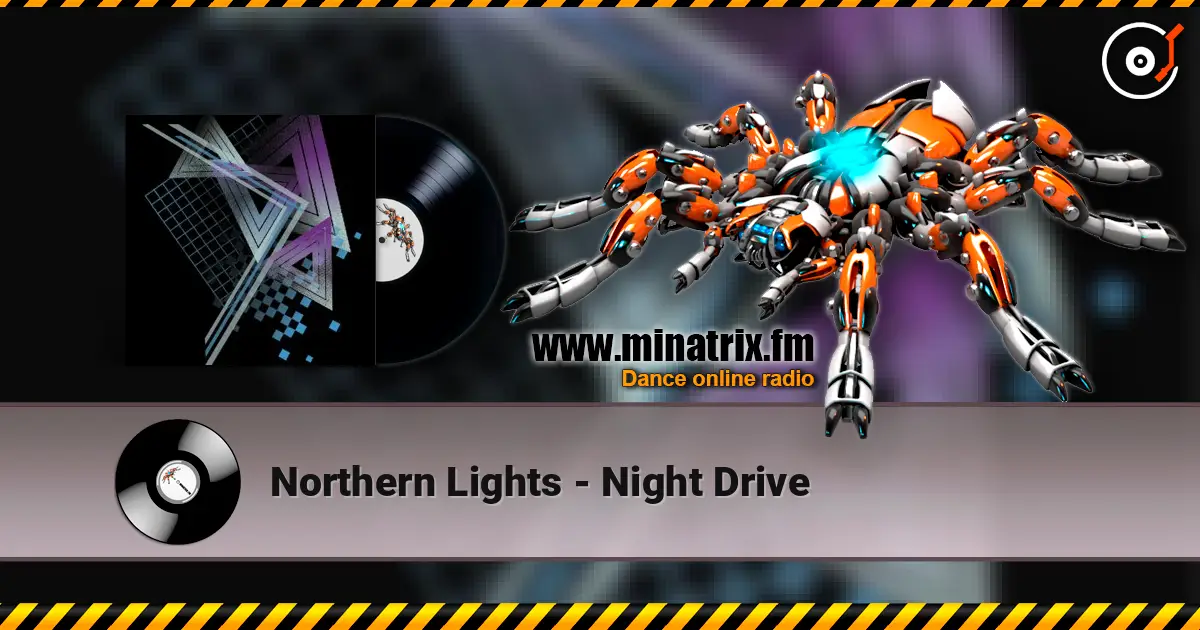 Northern Lights - Night Drive listen online in high quality | Minatrix.FM