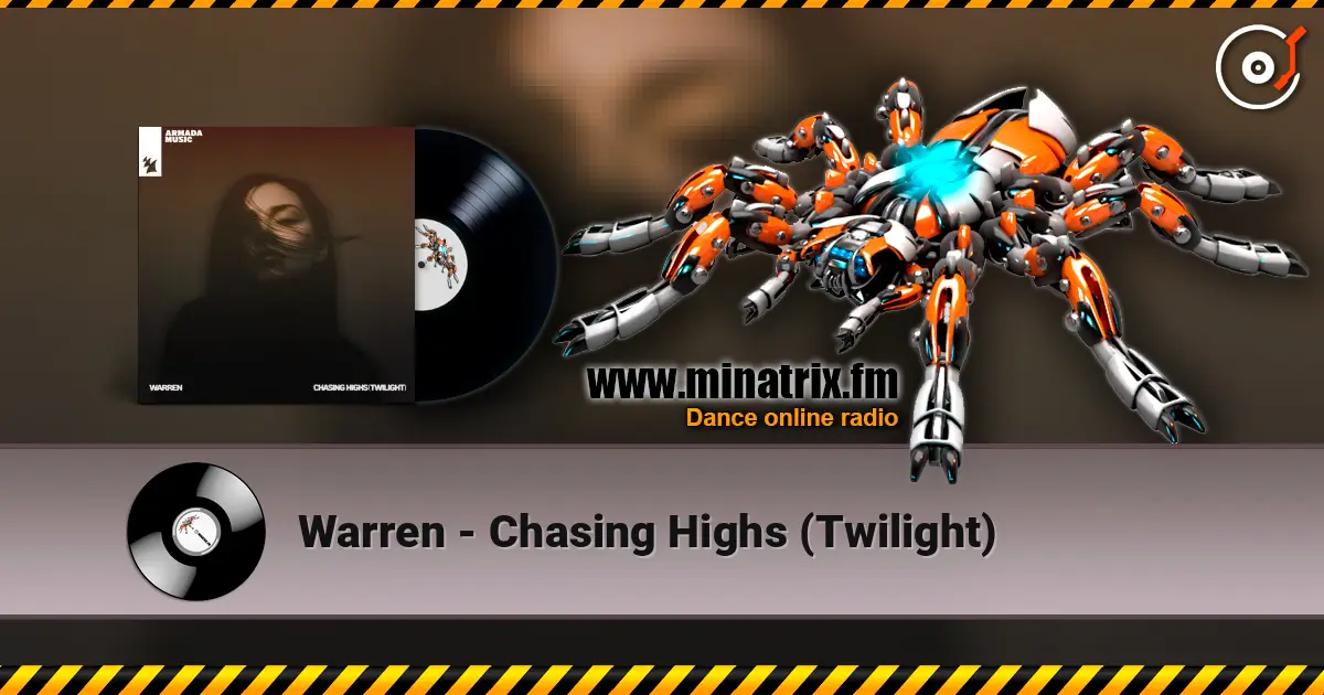 Warren - Chasing Highs (Twilight) listen online in high quality | Minatrix.FM