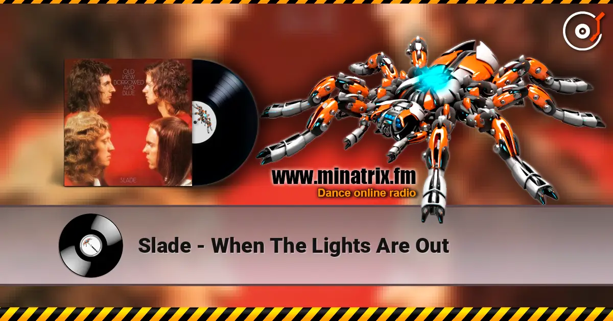 Slade - When The Lights Are Out listen online in high quality | Minatrix.FM