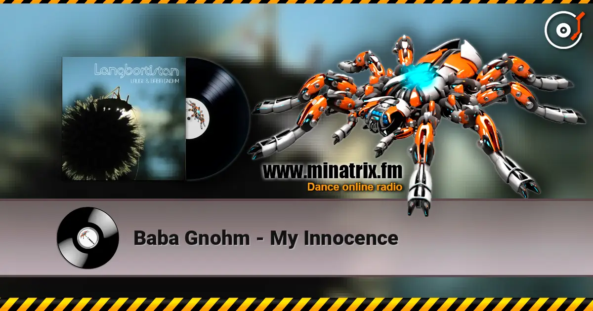 Baba Gnohm - My Innocence listen online in high quality | Minatrix.FM