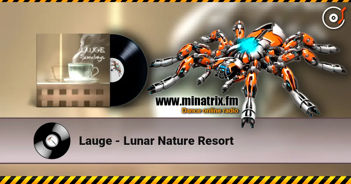 Lauge - Lunar Nature Resort listen online in high quality | Minatrix.FM