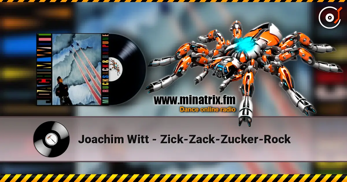 Joachim Witt - Zick-Zack-Zucker-Rock слухати онлайн у високій якості | Minatrix.FM