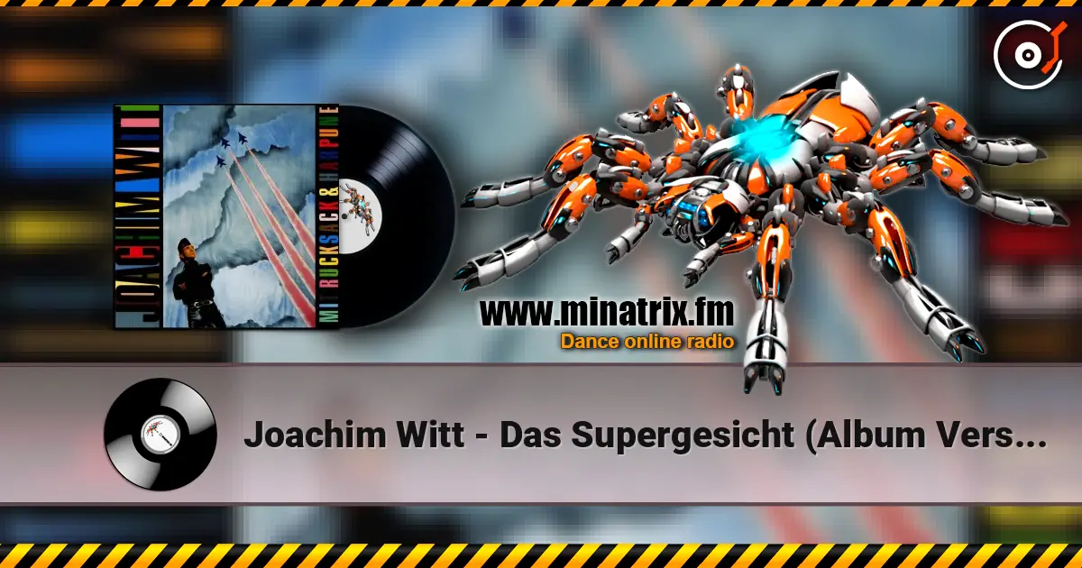 Joachim Witt - Das Supergesicht (Album Version) слухати онлайн у високій якості | Minatrix.FM
