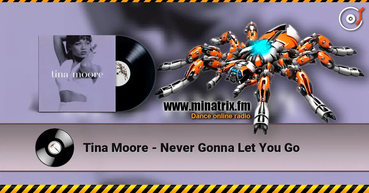 Tina Moore - Never Gonna Let You Go listen online in high quality | Minatrix.FM