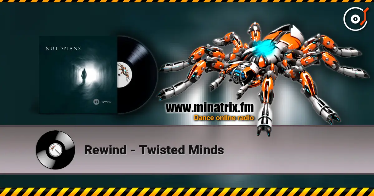 Rewind - Twisted Minds listen online in high quality | Minatrix.FM