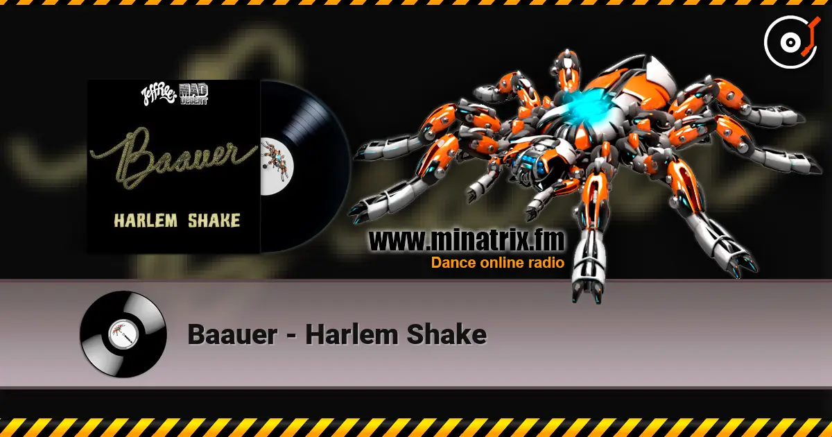 Baauer - Harlem Shake listen online in high quality | Minatrix.FM