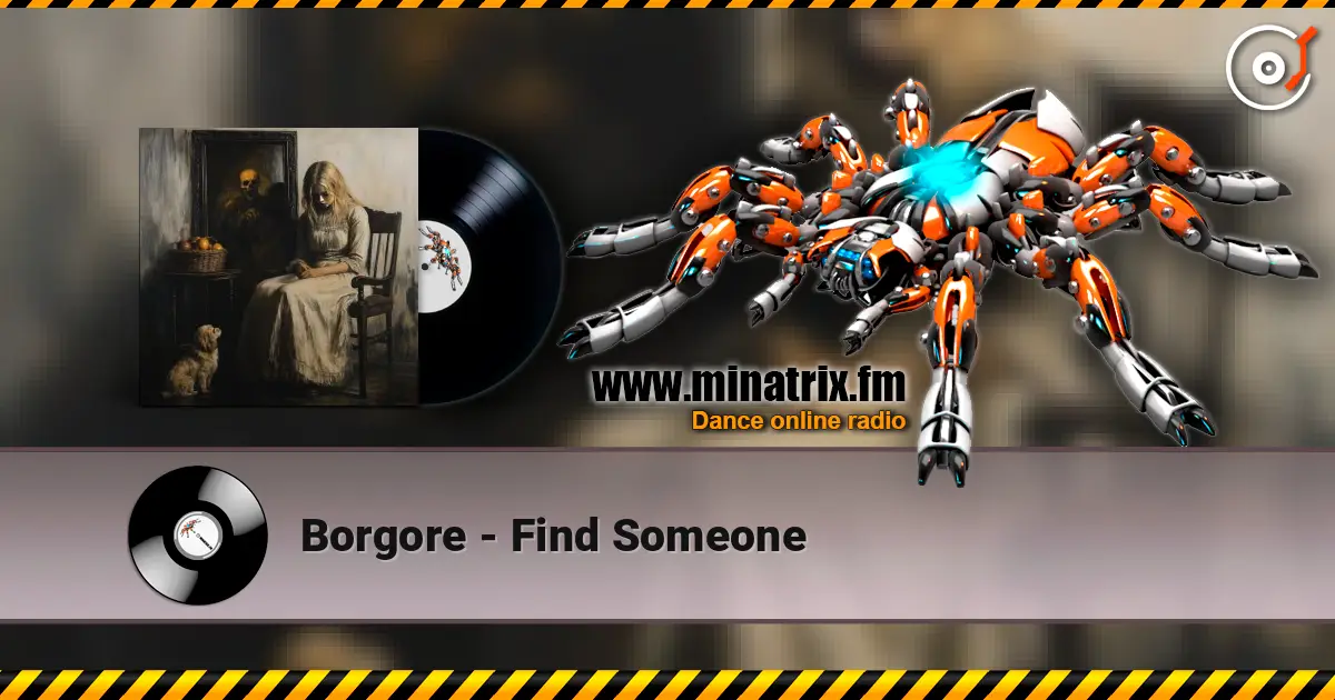 Borgore - Find Someone listen online in high quality | Minatrix.FM