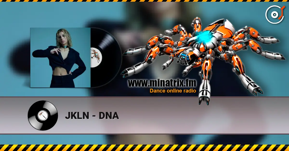 JKLN - DNA listen online in high quality | Minatrix.FM