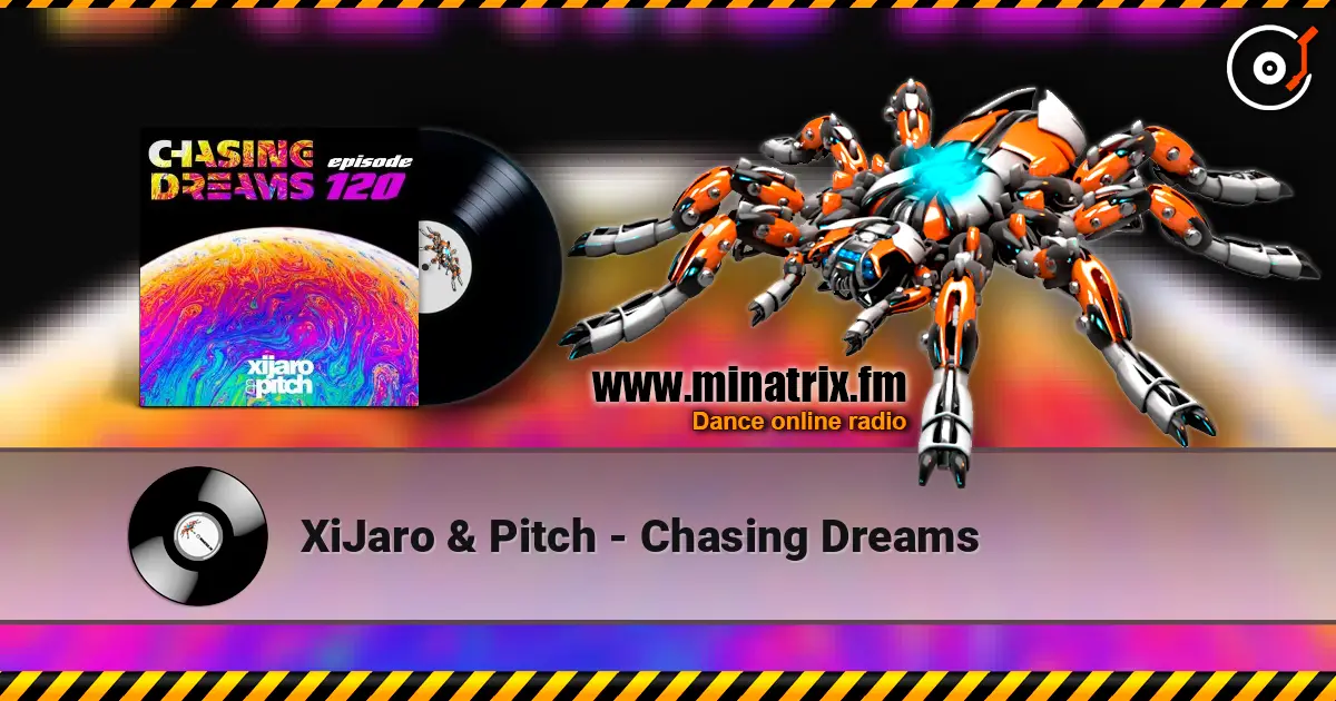 XiJaro & Pitch - Chasing Dreams listen online in high quality | Minatrix.FM