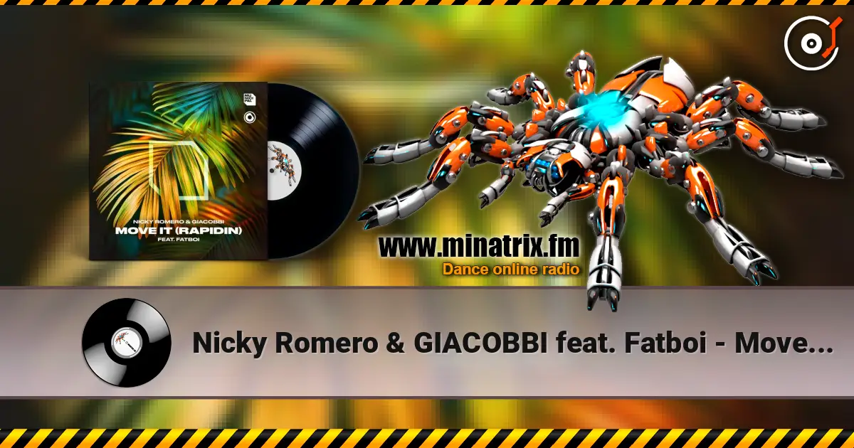 Nicky Romero & GIACOBBI feat. Fatboi - Move It (Rapidin) (Extended Mix) listen online in high quality | Minatrix.FM