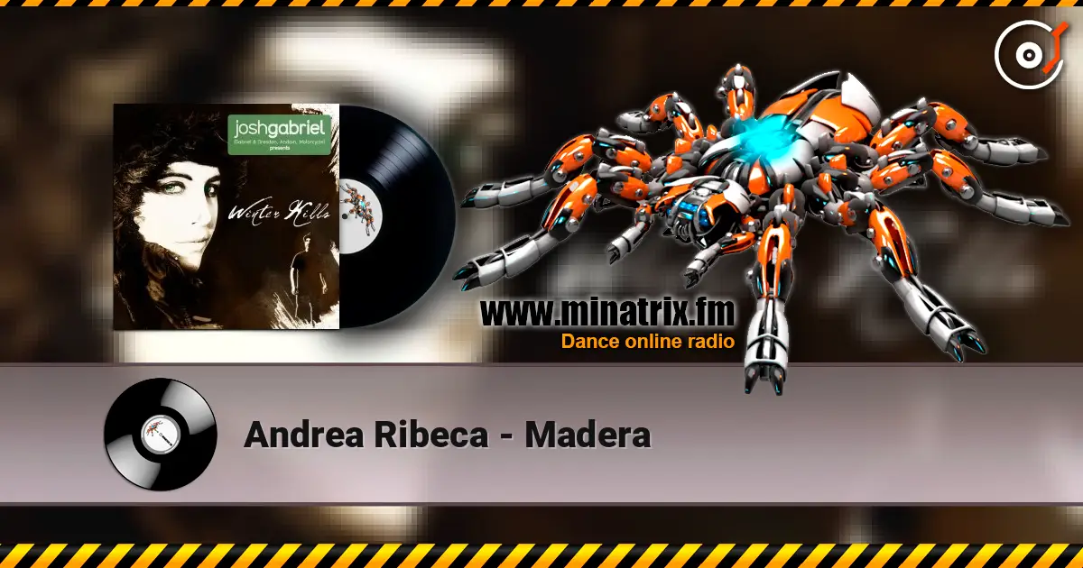 Andrea Ribeca - Madera listen online in high quality | Minatrix.FM