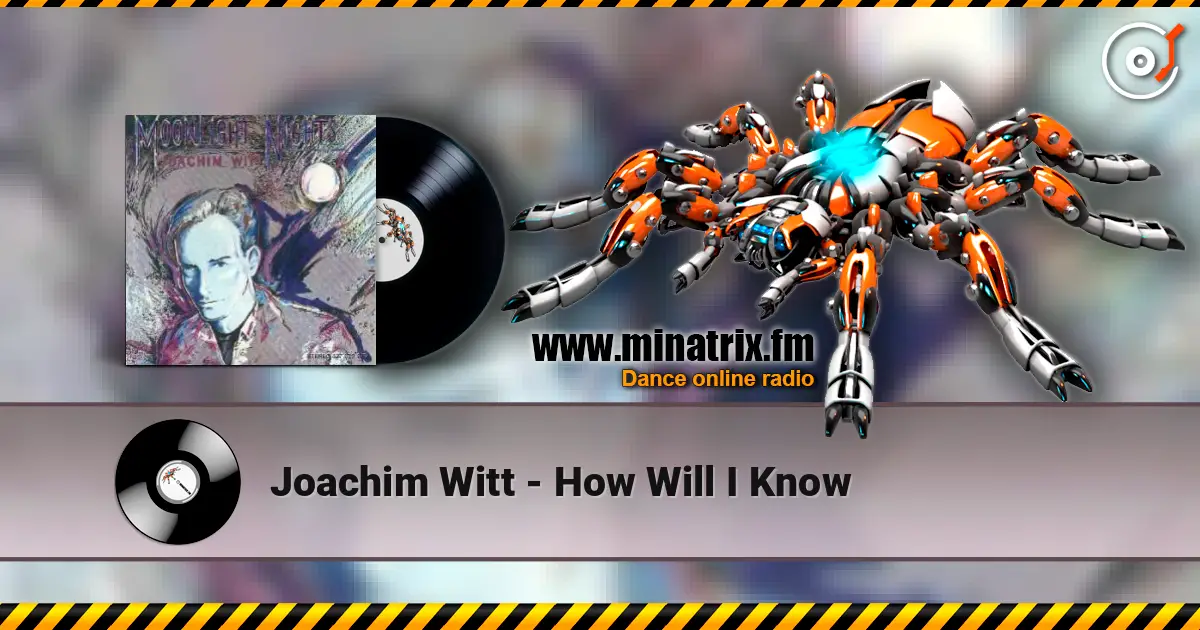 Joachim Witt - How Will I Know слухати онлайн у високій якості | Minatrix.FM