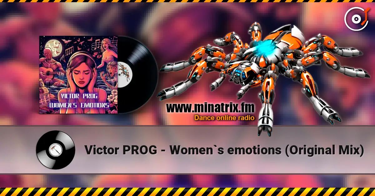 Victor PROG - Women`s emotions (Original Mix) listen online in high quality | Minatrix.FM