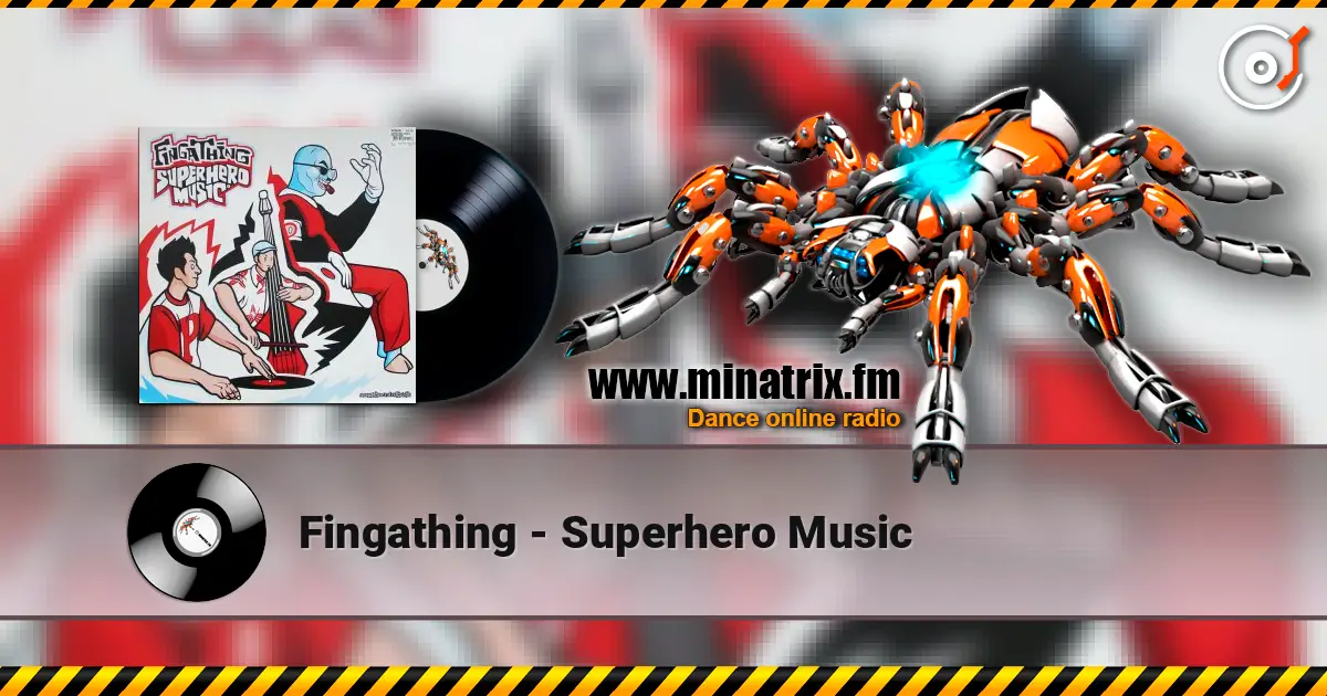 Fingathing - Superhero Music listen online in high quality | Minatrix.FM