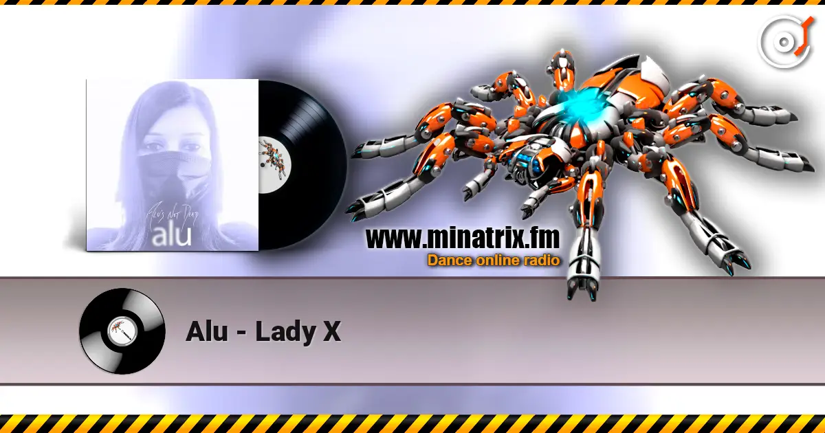 Alu - Lady X listen online in high quality | Minatrix.FM