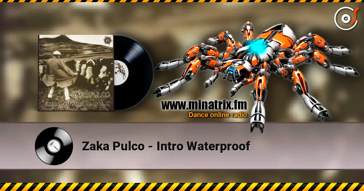 Zaka Pulco - Intro Waterproof listen online in high quality | Minatrix.FM