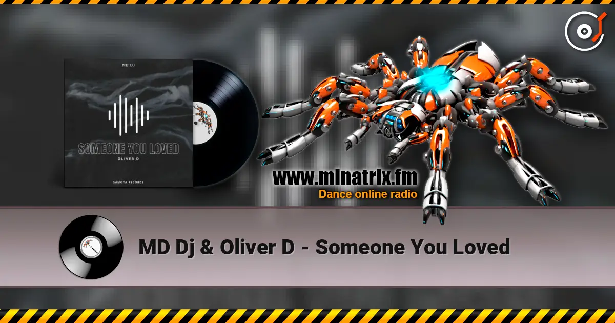 MD Dj & Oliver D - Someone You Loved слухати онлайн у високій якості | Minatrix.FM