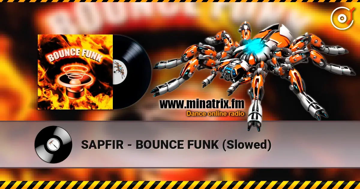 SAPFIR - BOUNCE FUNK (Slowed) listen online in high quality | Minatrix.FM