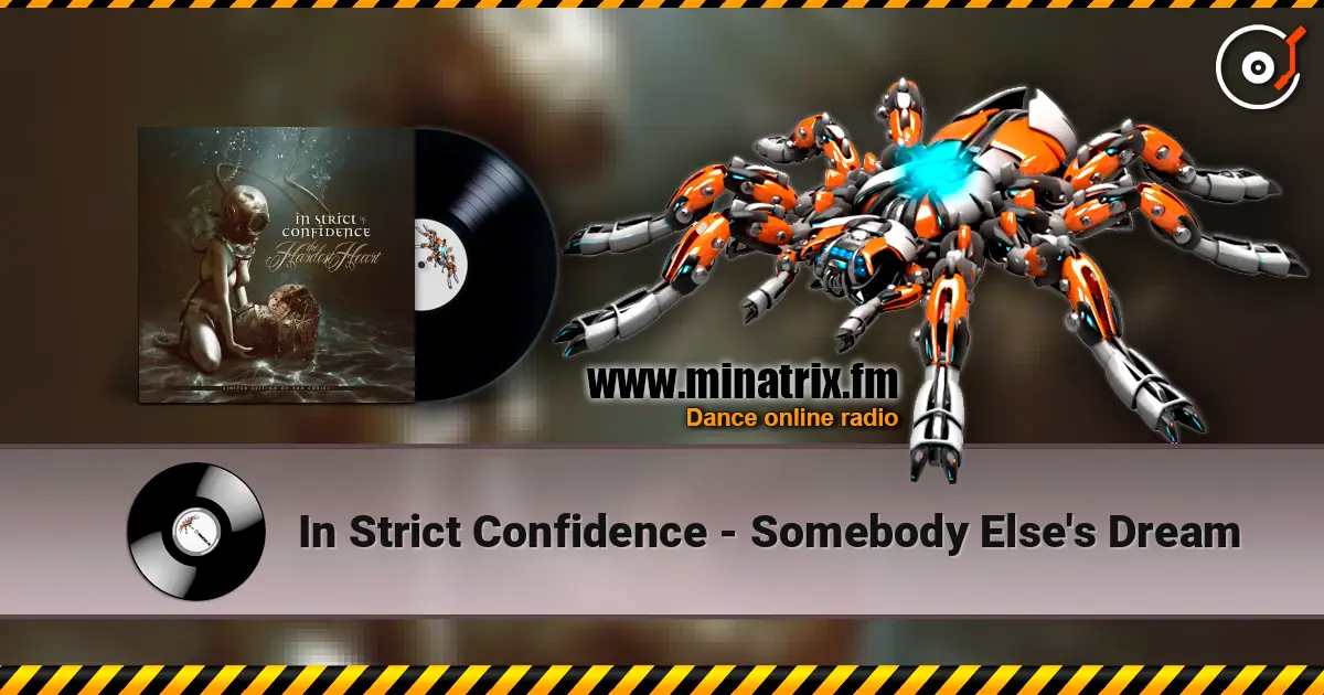 In Strict Confidence - Somebody Else's Dream listen online in high quality | Minatrix.FM