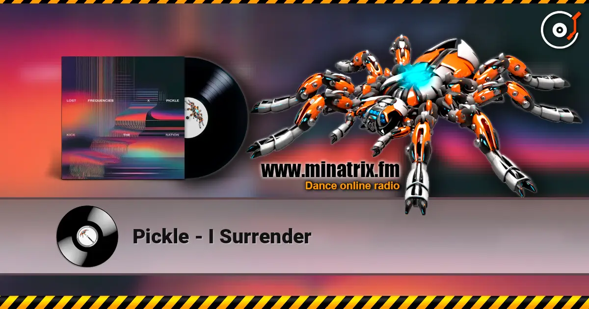 Pickle - I Surrender listen online in high quality | Minatrix.FM
