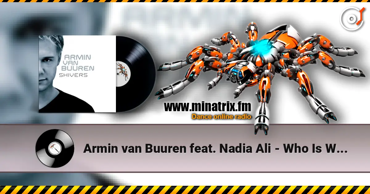 Armin van Buuren feat. Nadia Ali - Who Is Watching listen online in high quality | Minatrix.FM