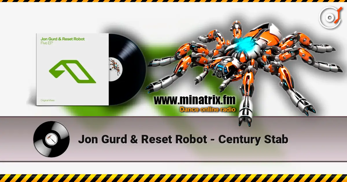 Jon Gurd & Reset Robot - Century Stab listen online in high quality | Minatrix.FM
