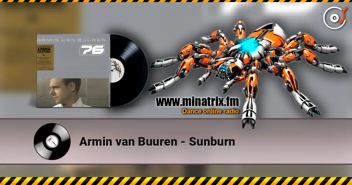 Armin van Buuren - Sunburn listen online in high quality | Minatrix.FM