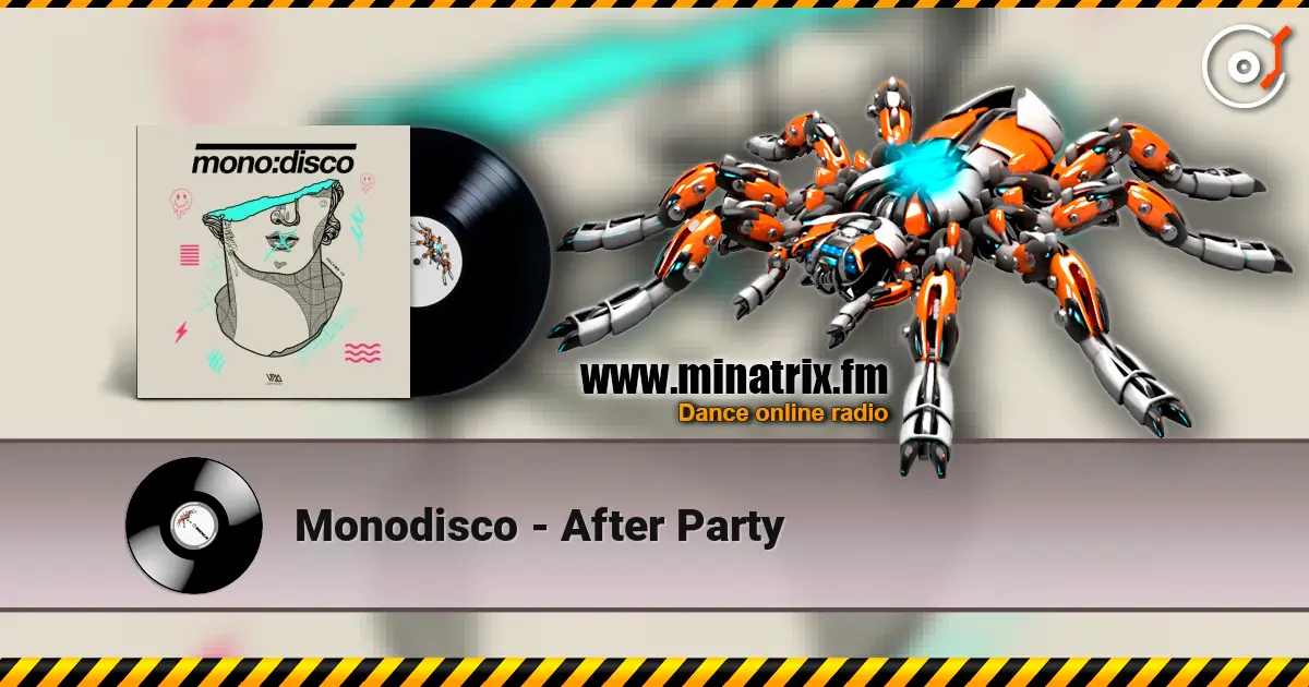 Monodisco - After Party listen online in high quality | Minatrix.FM