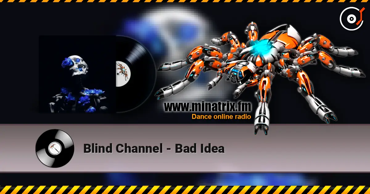 Blind Channel - Bad Idea listen online in high quality | Minatrix.FM