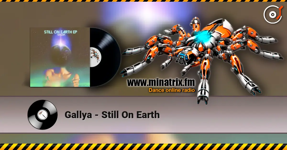 Gallya - Still On Earth listen online in high quality | Minatrix.FM