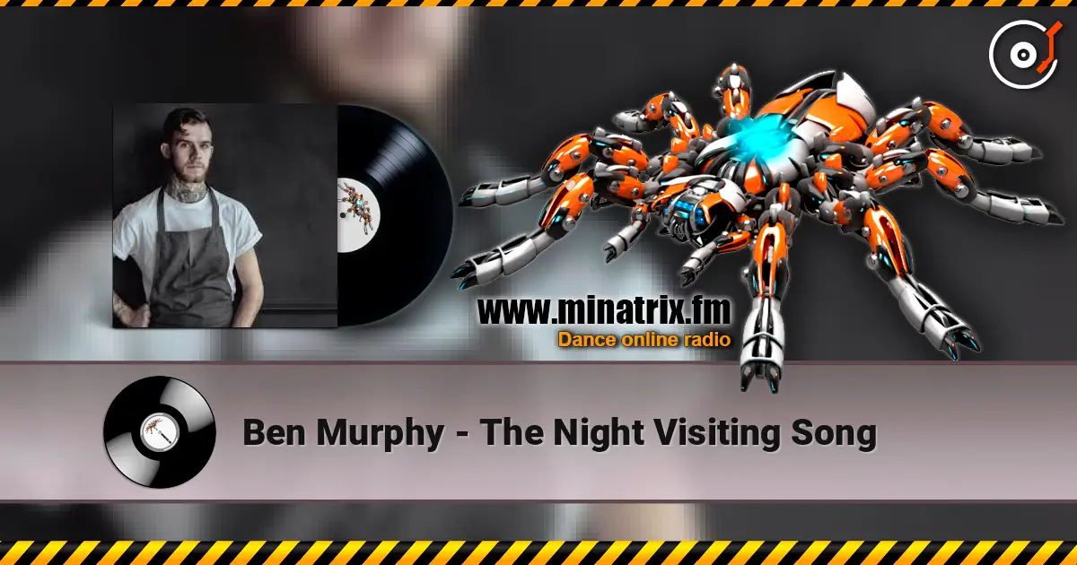 Ben Murphy - The Night Visiting Song listen online in high quality | Minatrix.FM