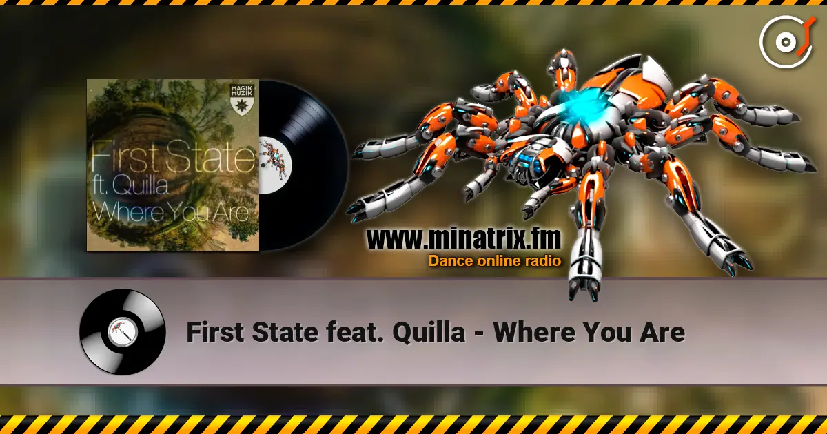 First State feat. Quilla - Where You Are listen online in high quality | Minatrix.FM