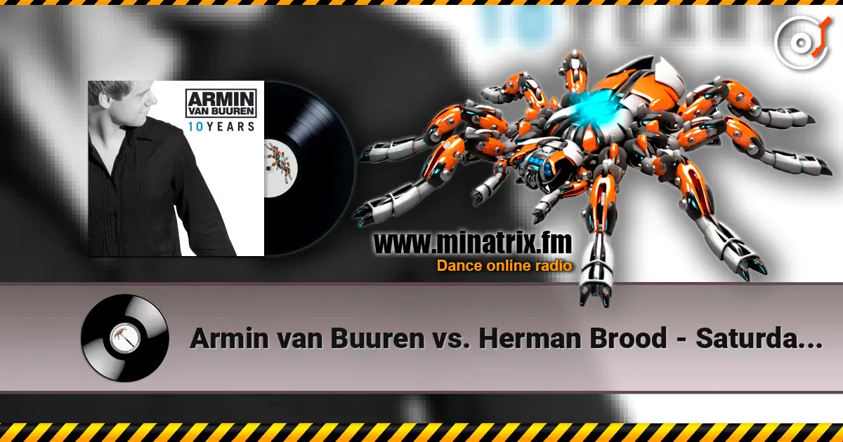 Armin van Buuren vs. Herman Brood - Saturday Night listen online in high quality | Minatrix.FM