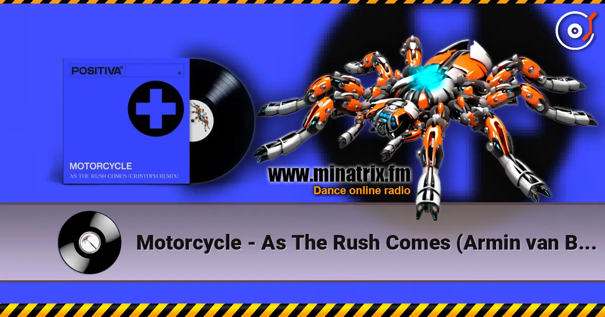 Motorcycle - As The Rush Comes (Armin van Buuren's Mix) listen online in high quality | Minatrix.FM