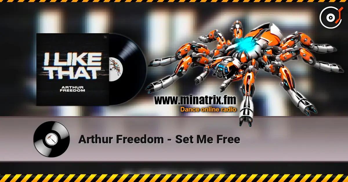 Arthur Freedom - Set Me Free listen online in high quality | Minatrix.FM