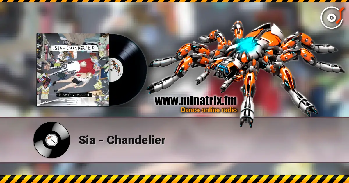 Sia - Chandelier listen online in high quality | Minatrix.FM