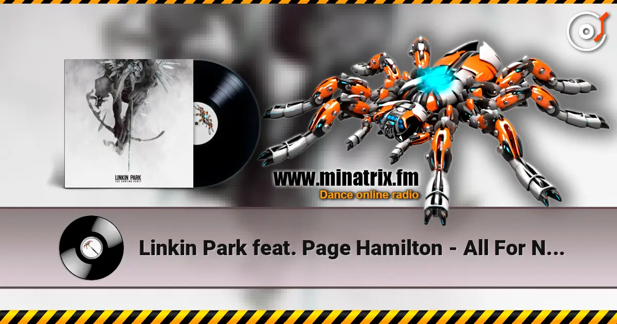 Linkin Park feat. Page Hamilton - All For Nothing listen online in high quality | Minatrix.FM