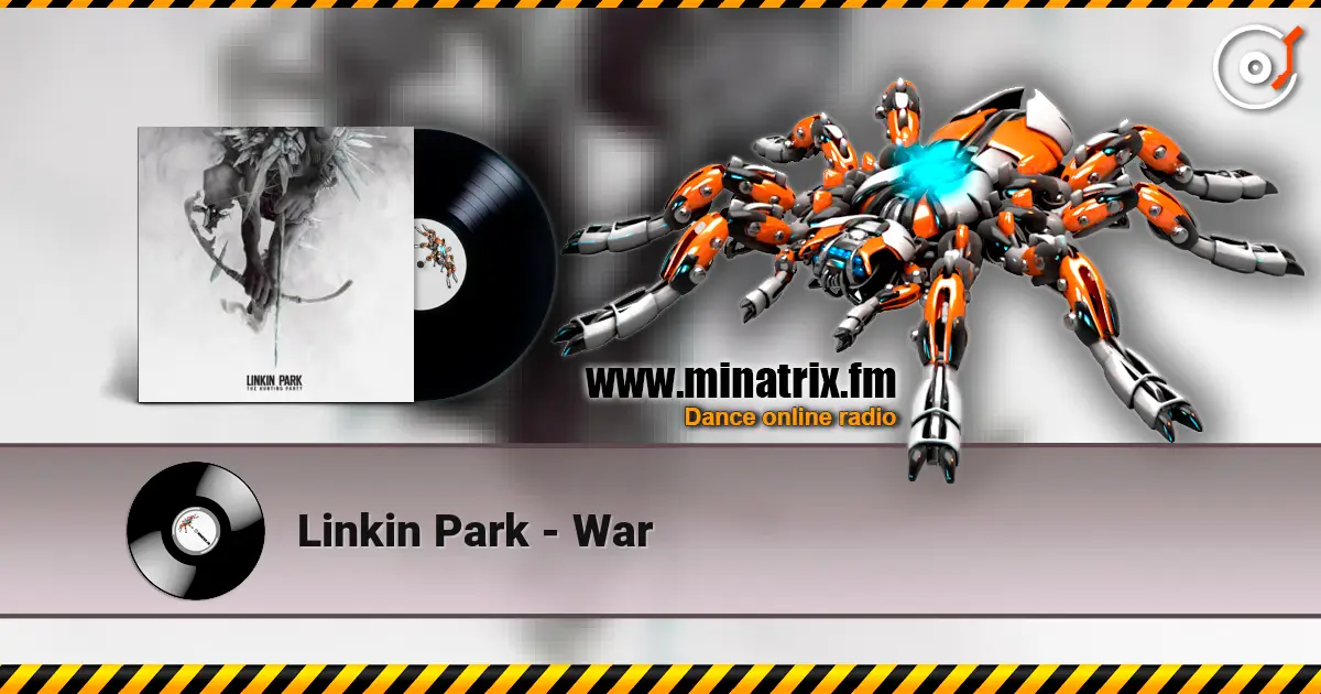 Linkin Park - War listen online in high quality | Minatrix.FM