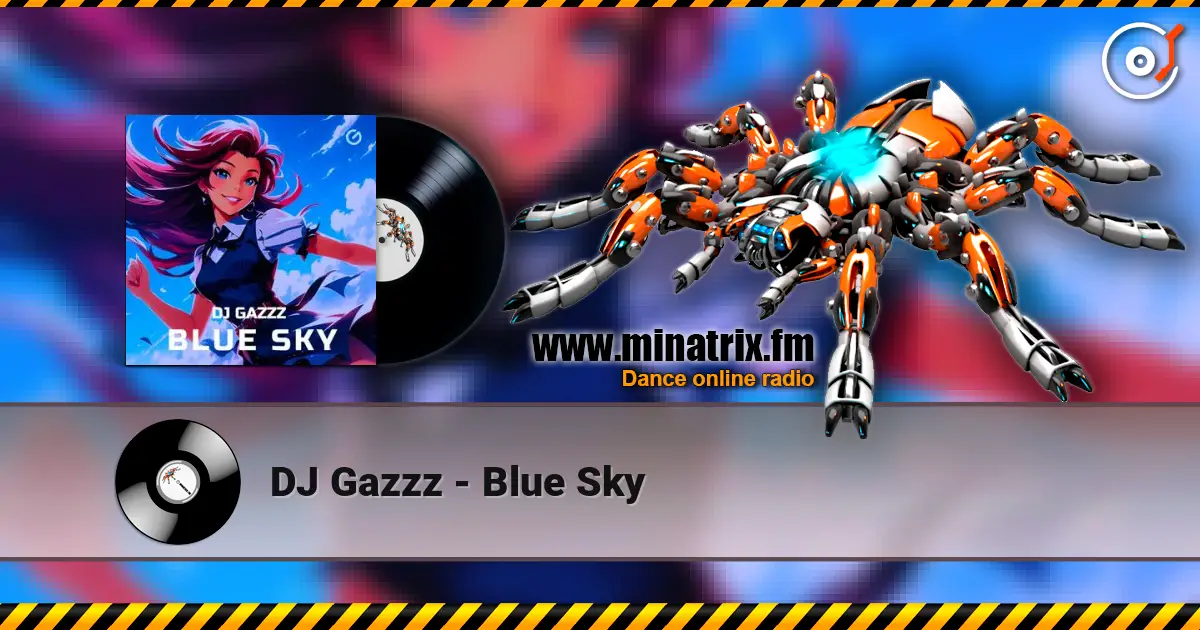 DJ Gazzz - Blue Sky listen online in high quality | Minatrix.FM