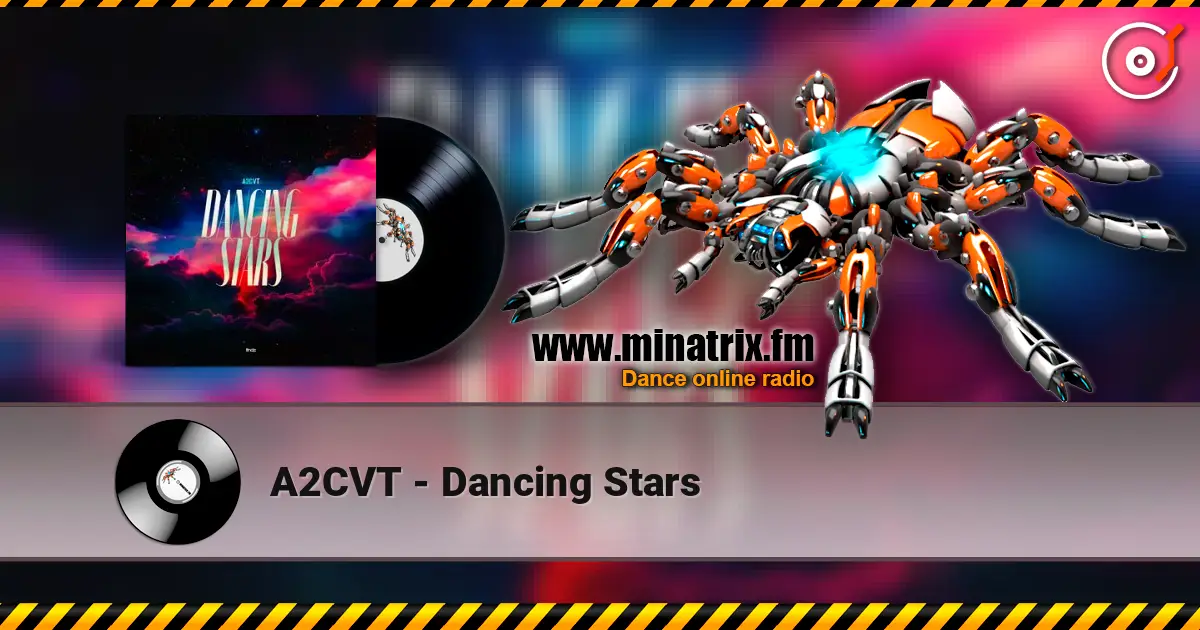 A2CVT - Dancing Stars listen online in high quality | Minatrix.FM